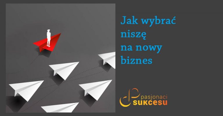 jak wybrac nisze na nowy biznes