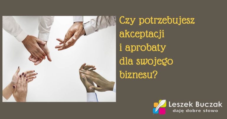 Czy potrzebujesz akceptacji i aprobaty