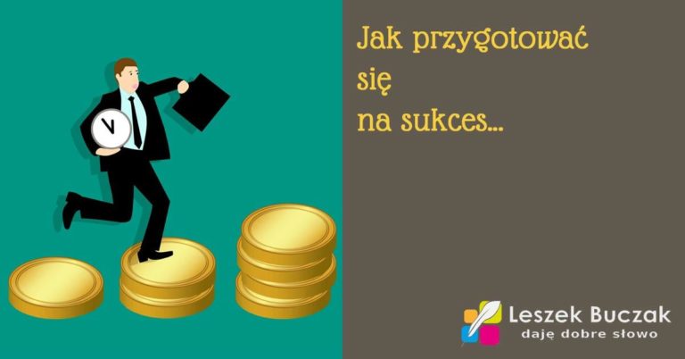jak przygotować się na sukces