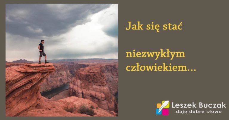 jak się stać niezwykłym człowiekiem